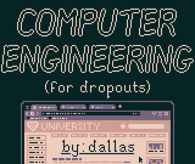 Computer Engineering (for dropouts)